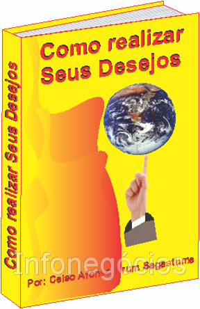 E-Book "Como Realizar seus Desejos."