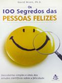 Os 100 Segredos das Pessoas Felizes
